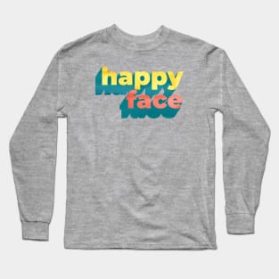 Happy Face word art Long Sleeve T-Shirt